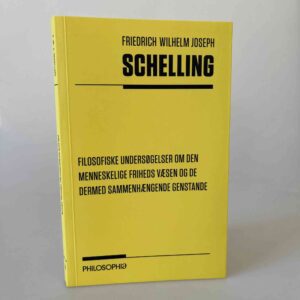 Friedrich von Schelling: Filosofiske undersøgelser om den menneskelige friheds væsen og de dermed sammenhængende genstande