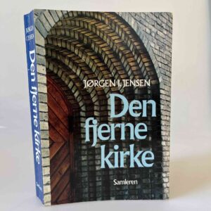 Jørgen I. Jensen: Den fjerne kirke. Mellem kultur og religiøsitet