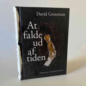 David Grossman: At falde ud af tiden