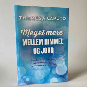 Theresa Caputo: Meget mere mellem himmel og jord