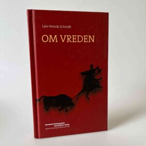 Lars-Henrik Schmidt: Om vreden