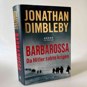 Jonathan Dimbleby: Barbarossa - Da Hitler tabte krigen