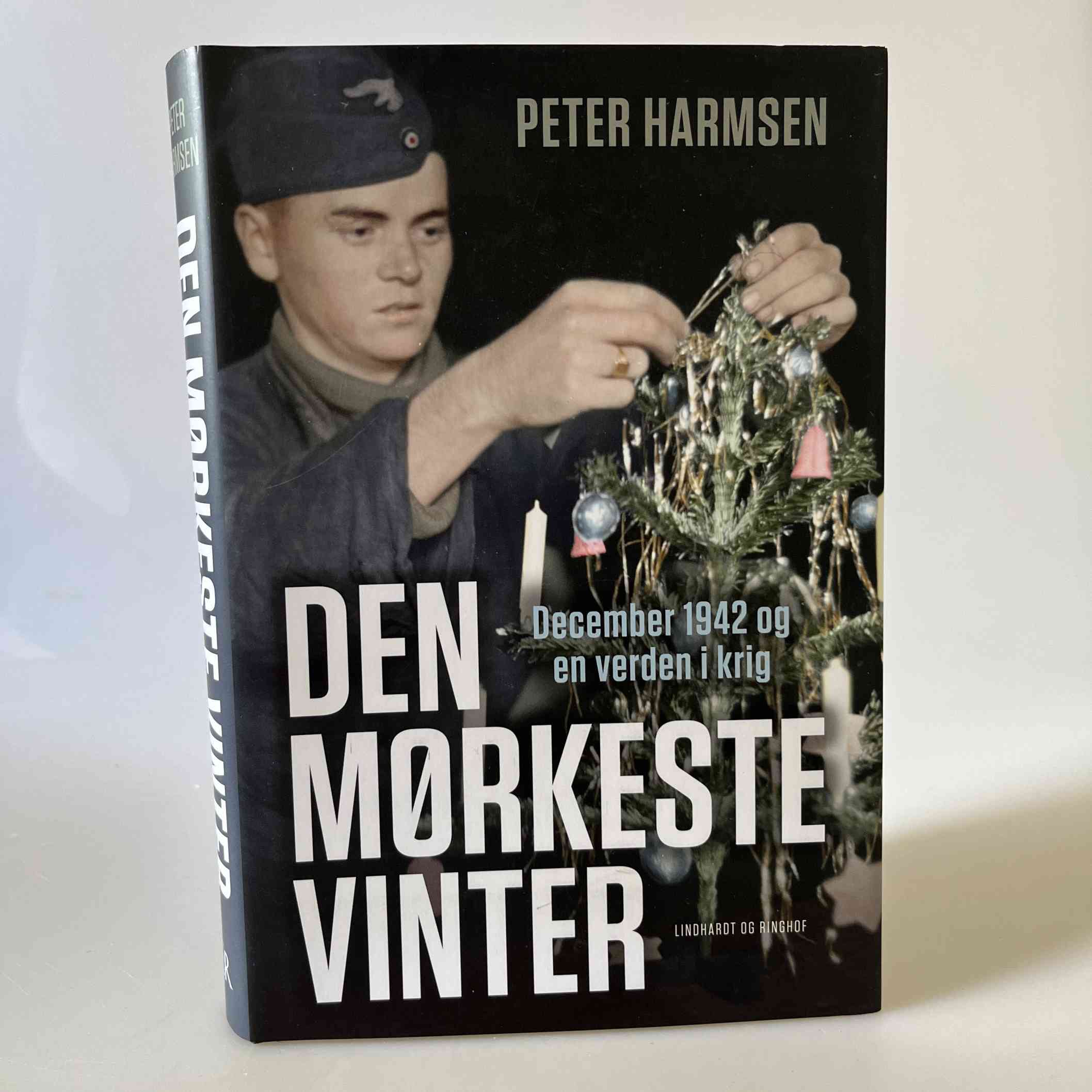Peter Harmsen: Den mørkeste vinter - December 1942 og en verden i krig