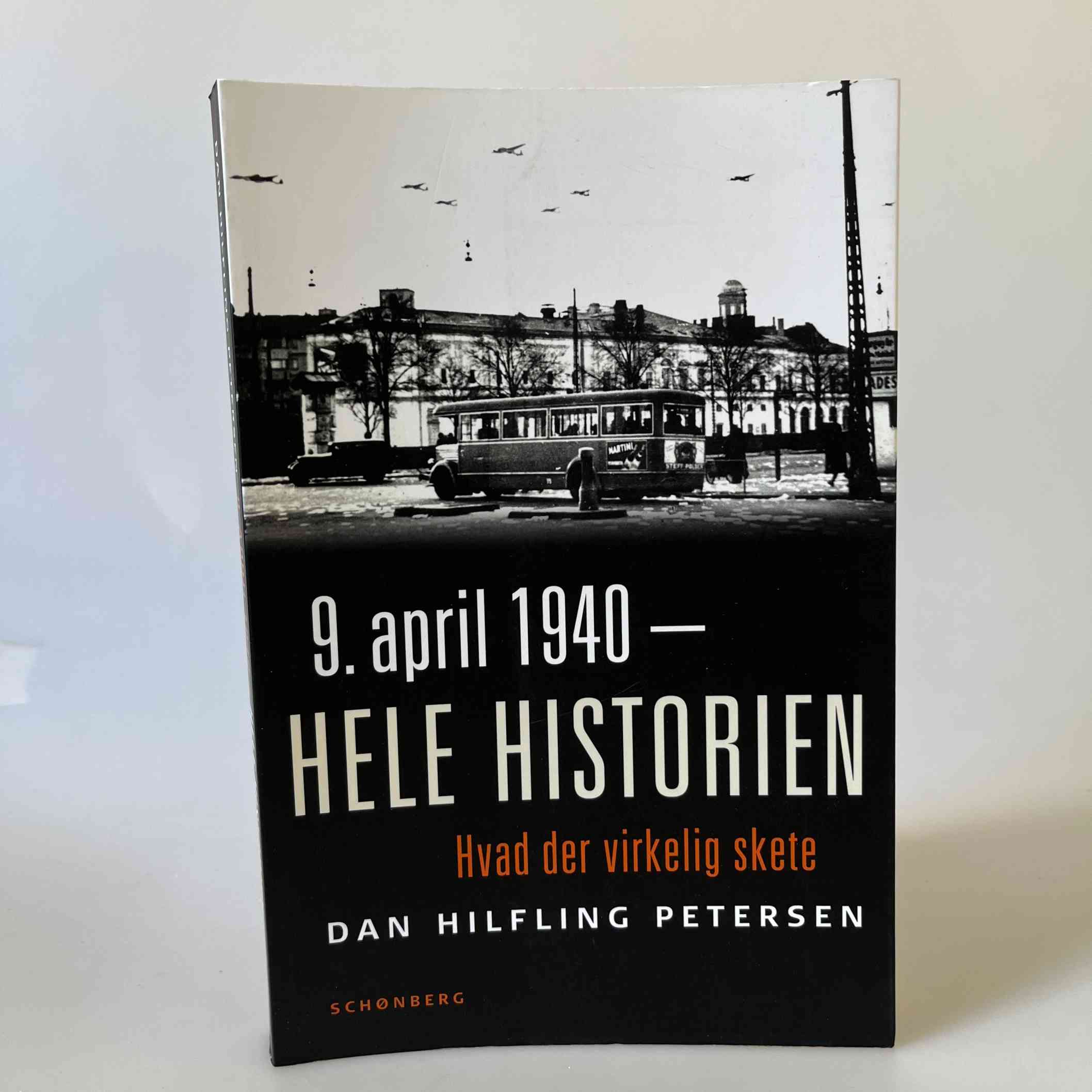 Dan Hilfling Petersen: 9. april 1940 - hele historien