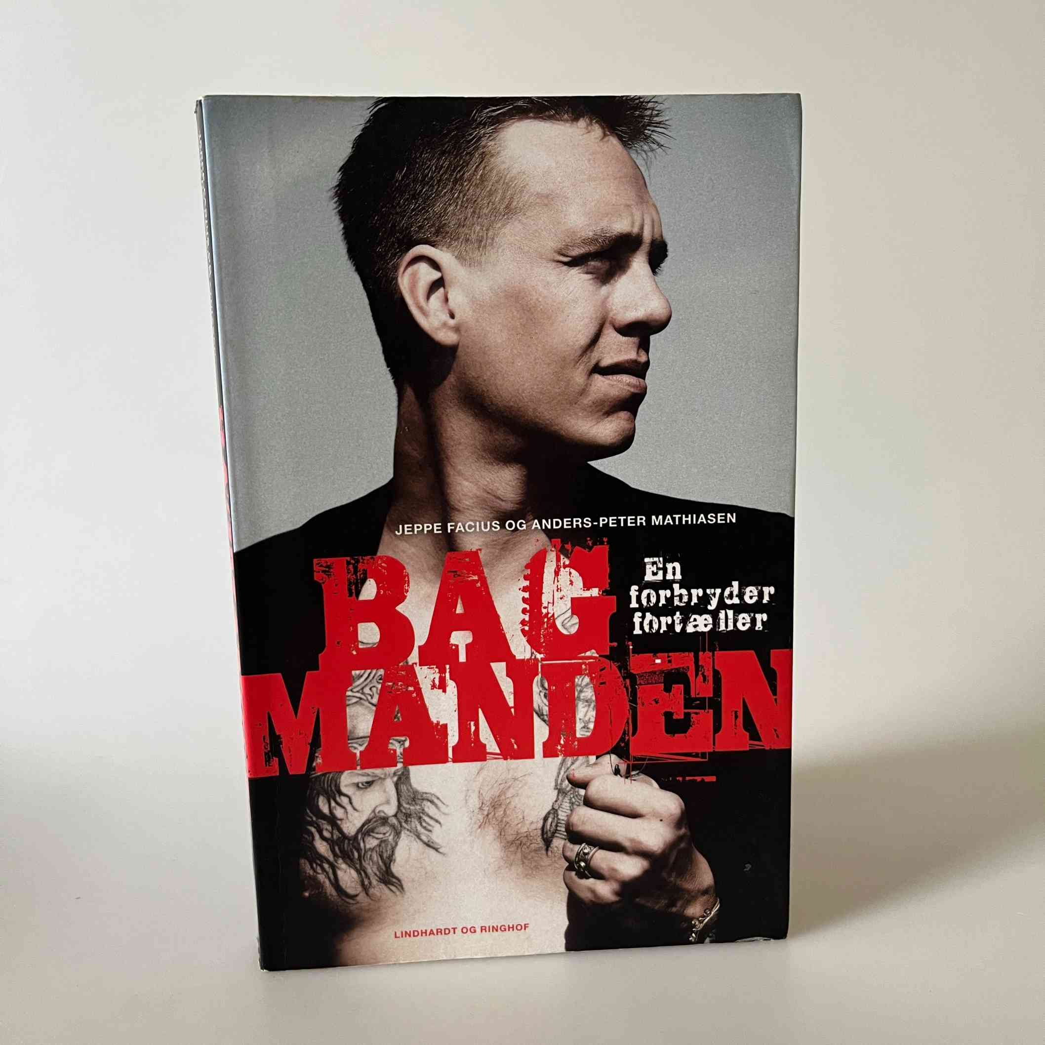 Jeppe Facius og Anders Peter-Mathiasen: Bagmanden - en forbryder fortæller