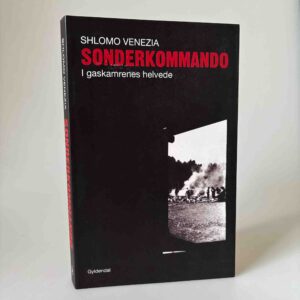 Shlomo Venezia: Sonderkommando - I gaskamrenes helvede