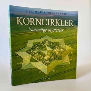 Eva-Marie Brekkestø: Korncirkler. Naturlige mysterier.