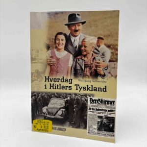 Wolfgang Schneider: Hverdag i Hitlers Tyskland
