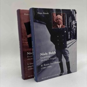 Hans Bonde: Niels Bukh - en politisk-ideologisk biografi - bind 1-2