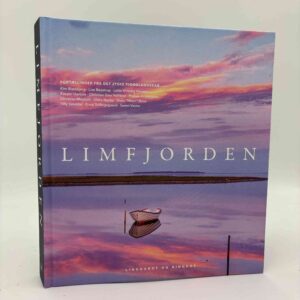 Limfjorden - Fortællinger fra det jyske fjordlandskab