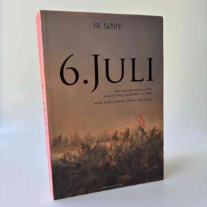 Ib Søby: 6. juli - historisk roman