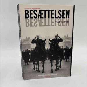 Jakob Sørensen: Besættelsen - hvad nu hvis? - en kontrafaktisk antologi