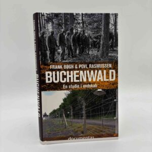 Frank Bøgh og Povl Rasmussen: Buchenwald - et studie i ondskab