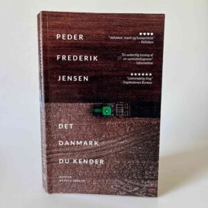 Peder Frederik Jensen: Det Danmark du kender - roman