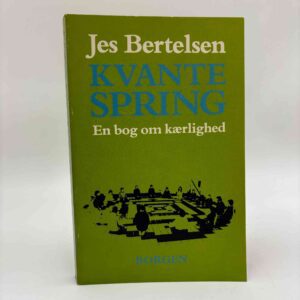 Jes Bertelsen: Kvantespring - En bog om kærlighed
