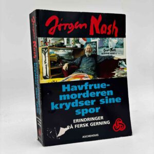 Jørgen Nash: Havfruemorderen krydser sine spor - erindringer på fersk gerning