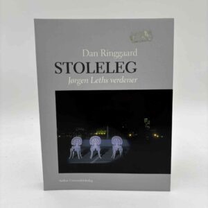 Dan Ringgaard: Stoleleg - Jørgen Leths verdener