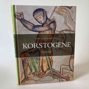 Kurt Villads Jensen: Politikens bog om korstogene