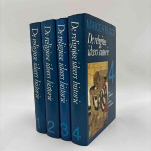 Mircea Eliade: De religiøse ideers historie 1-4