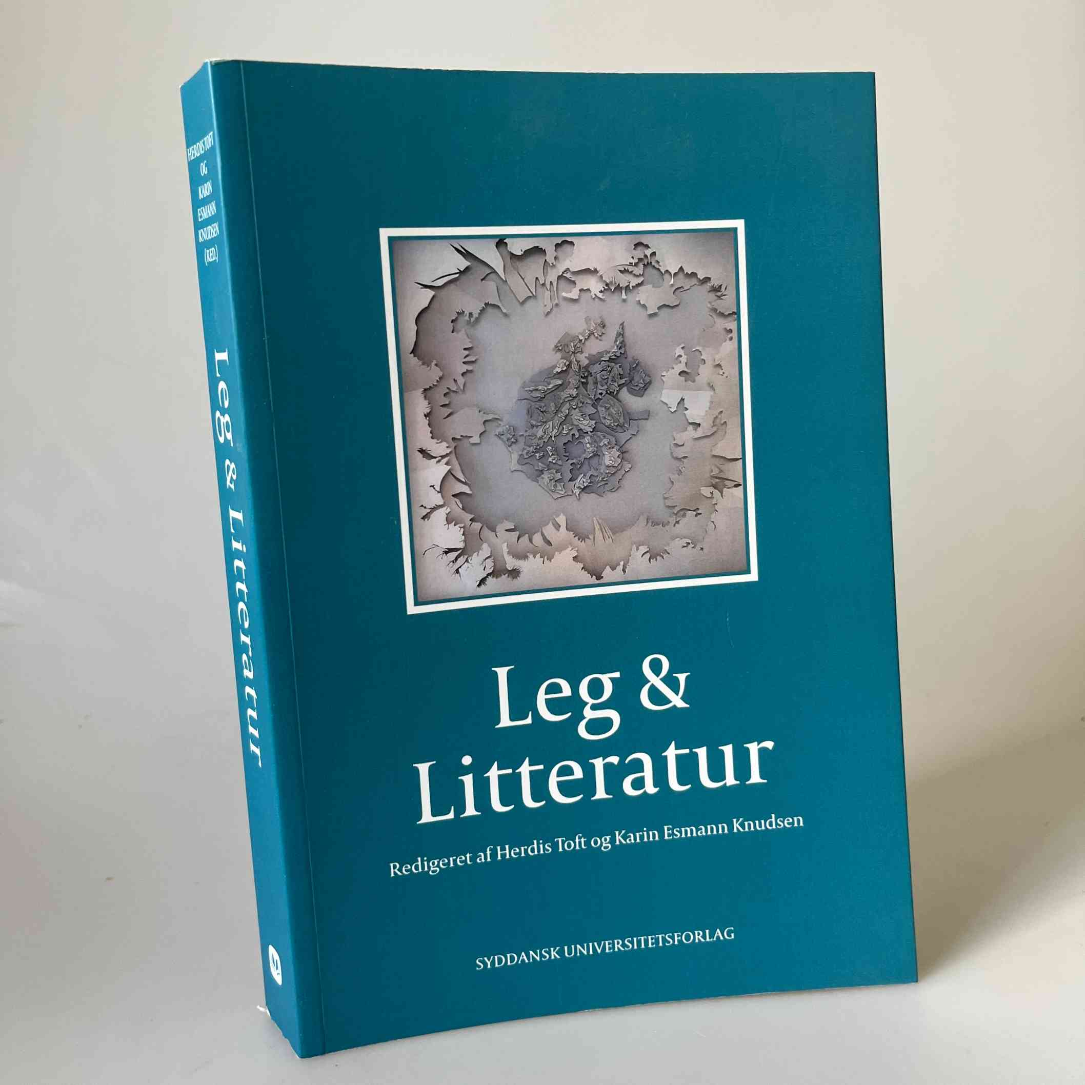 Herdis Toft og Karin Esmann Knudsen (red.): Leg og Litteratur - antologi