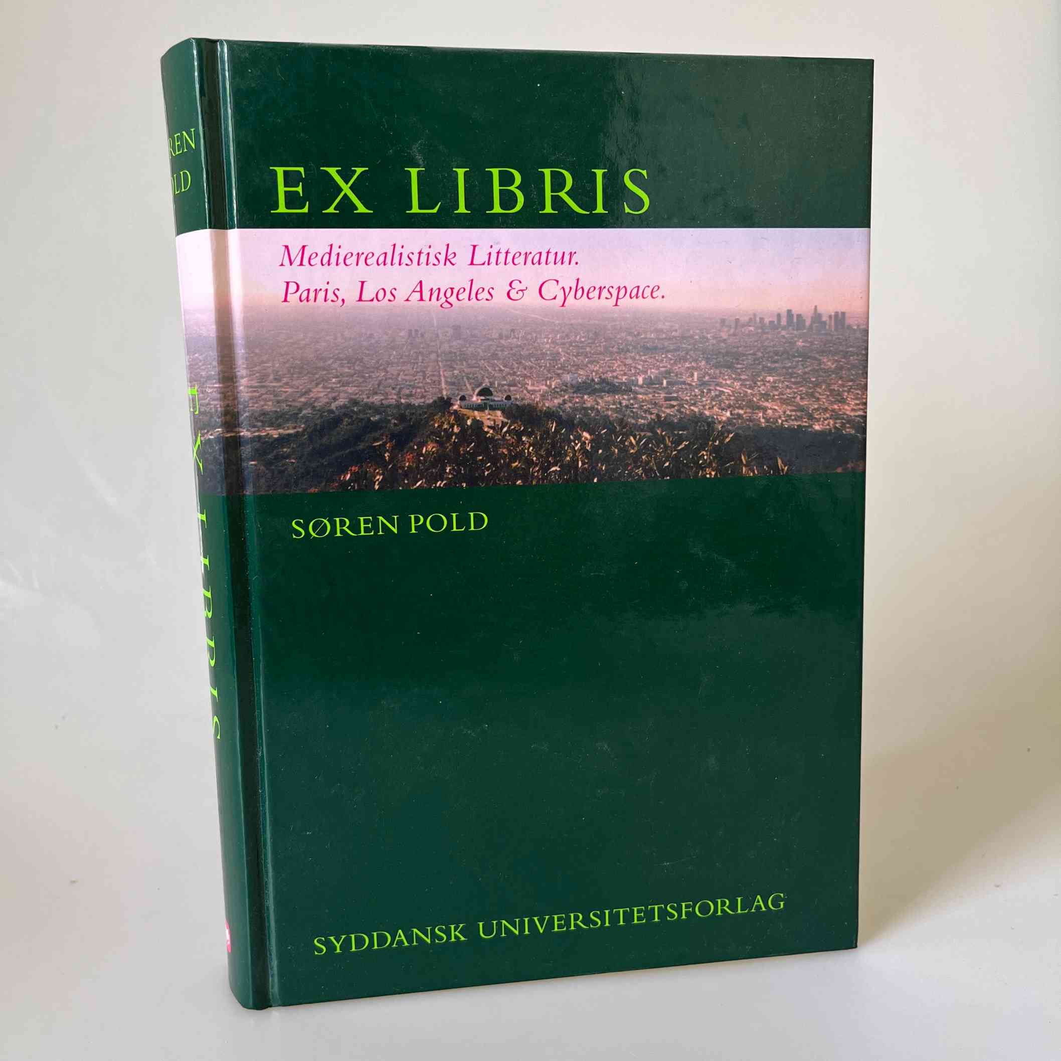 Søren Pold: Ex Libris - Medierealistisk litteratur. Paris, Los Angeles og Cyberspace