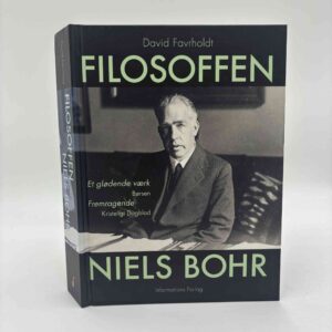 David Favrholdt: Filosoffen Niels Bohr