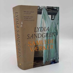 Lydia Sandgren: Samlede værker - roman