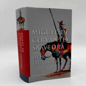 Miguel De Cervantes Saavedra: Don Quijote - roman