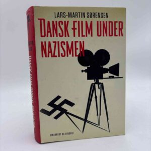 Lars-Martin Sørensen: Dansk film under nazismen