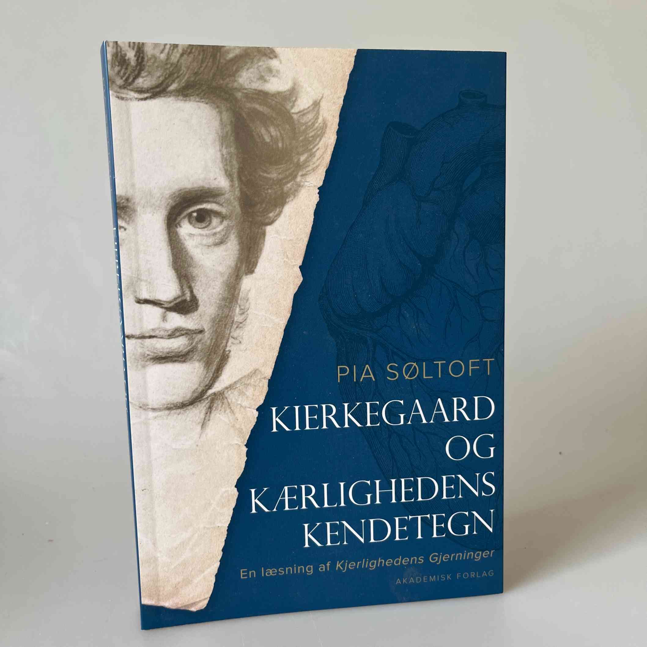 Pia Søltoft: Kierkegaard og kærlighedens kendetegn - en læsning af ...