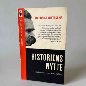 Friedrich Nietzsche: Historiens nytte