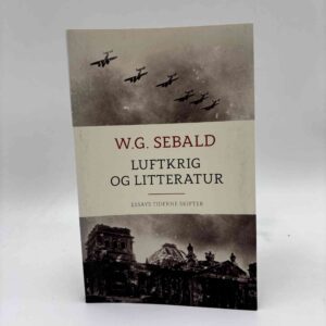 W. G. Sebald: Luftkrig og litteratur