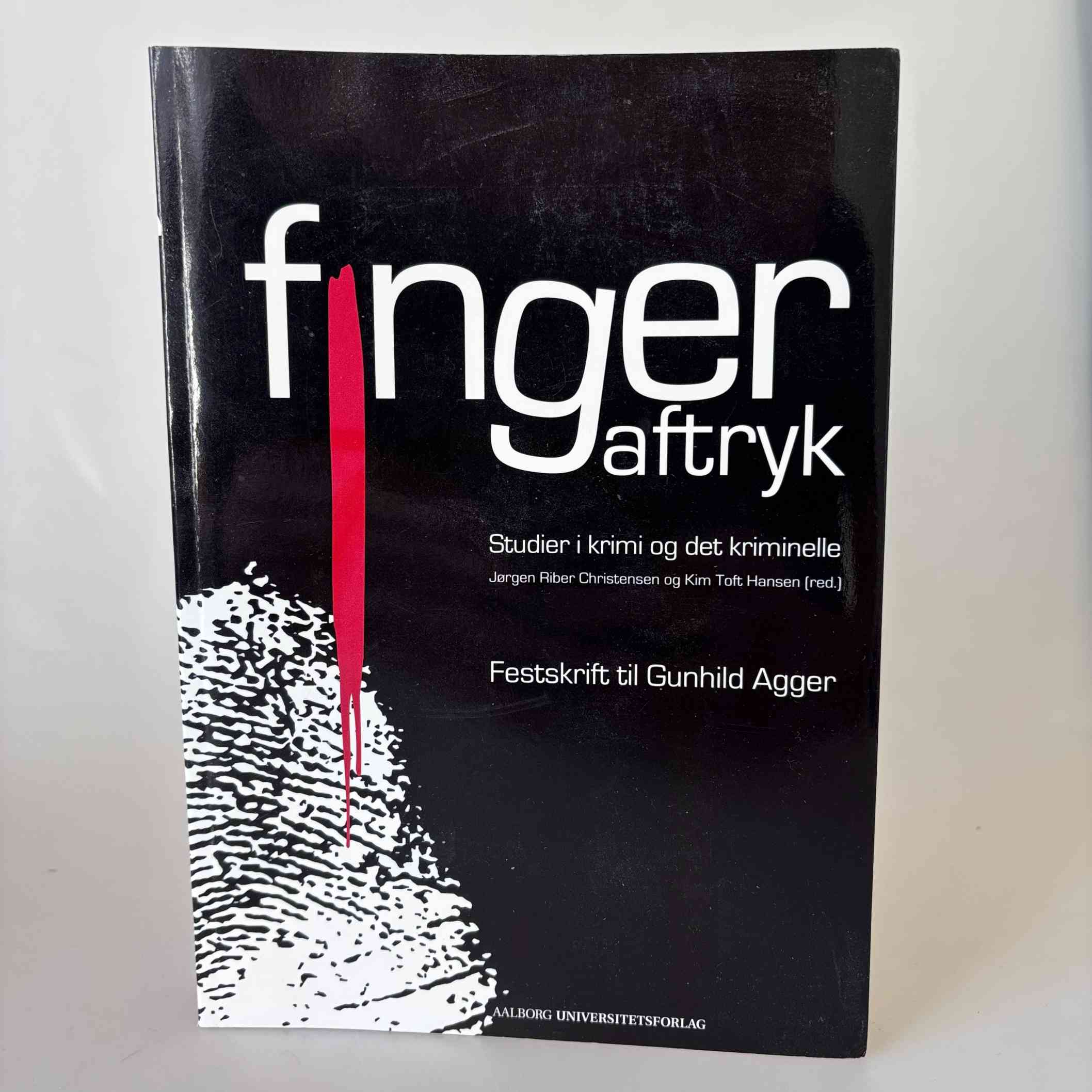 Jørgen Riber Christiansen og Kim Toft Hansen: Fingeraftryk. Studier i krimi og det kriminelle. Festskrift til Gunhild Agger