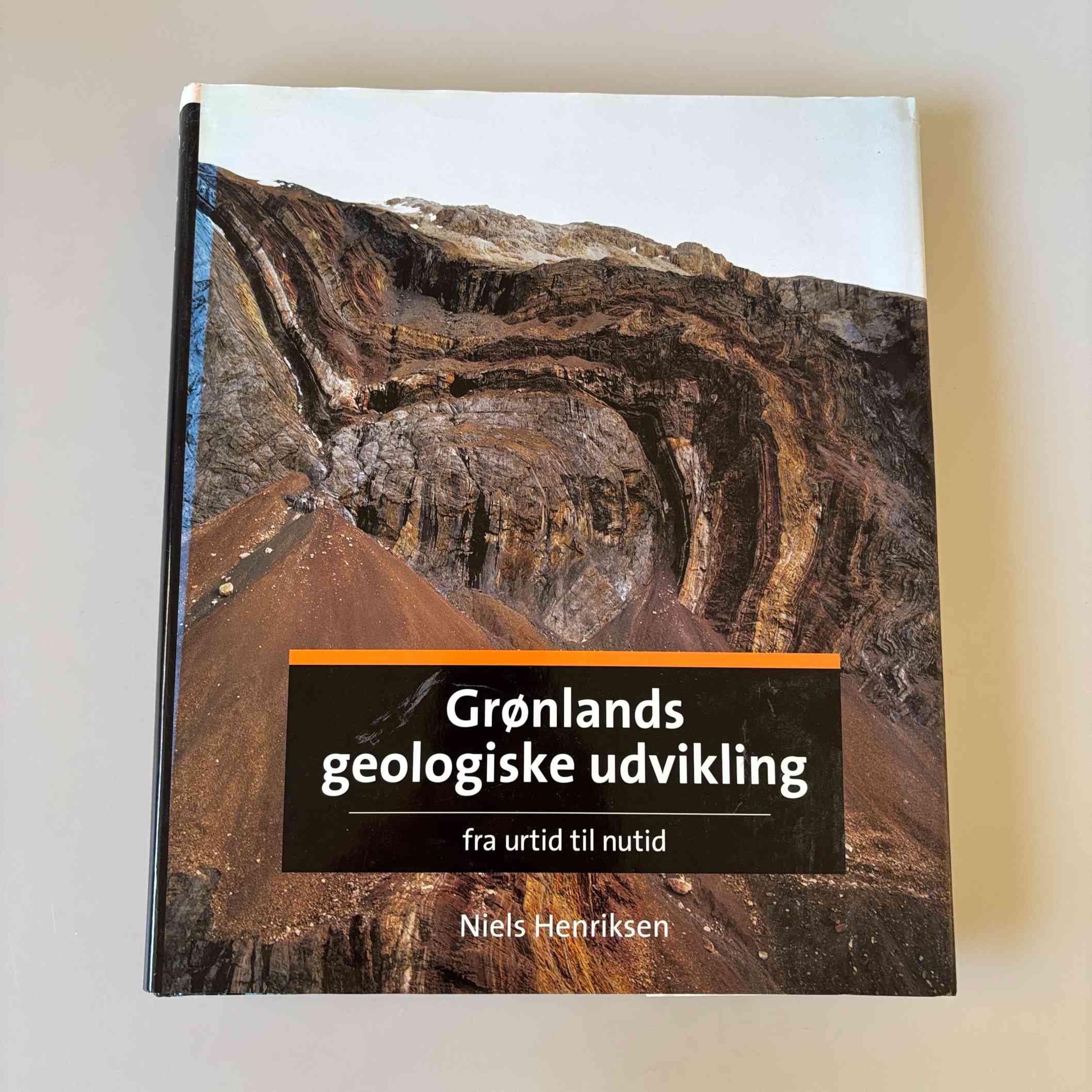 Niels Henriksen: Grønlands geologiske udvikling - fra urtid til nutid