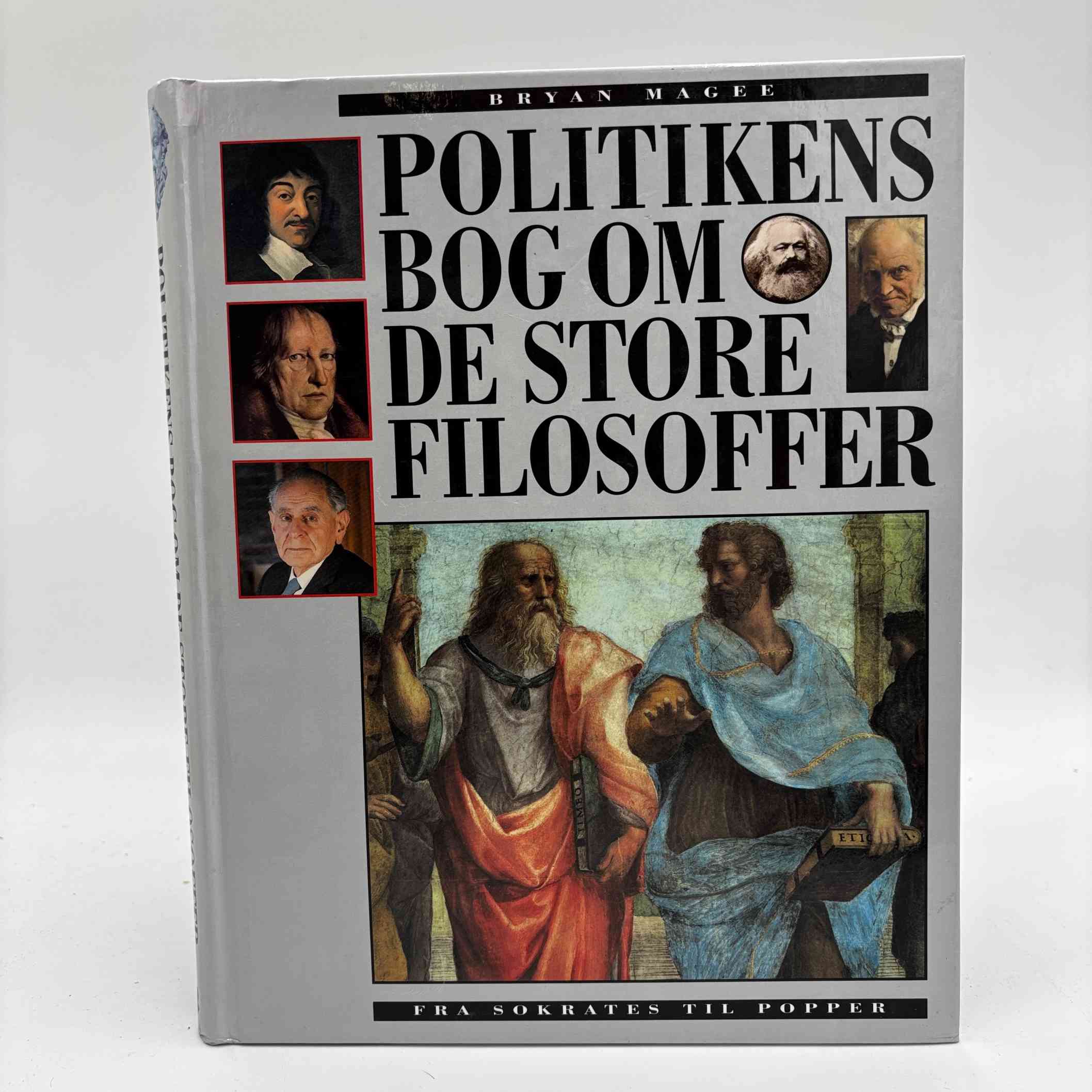 Bryan Magee: Politikens bog om de store filosoffer - fra Sokrates til Popper