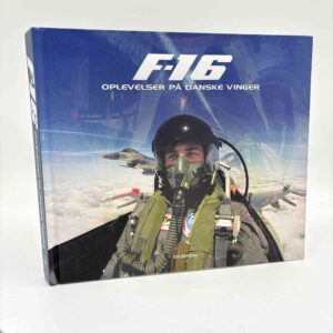 Henning Kristensen og Thomas Kristensen: F-16 - oplevelser på danske vinger