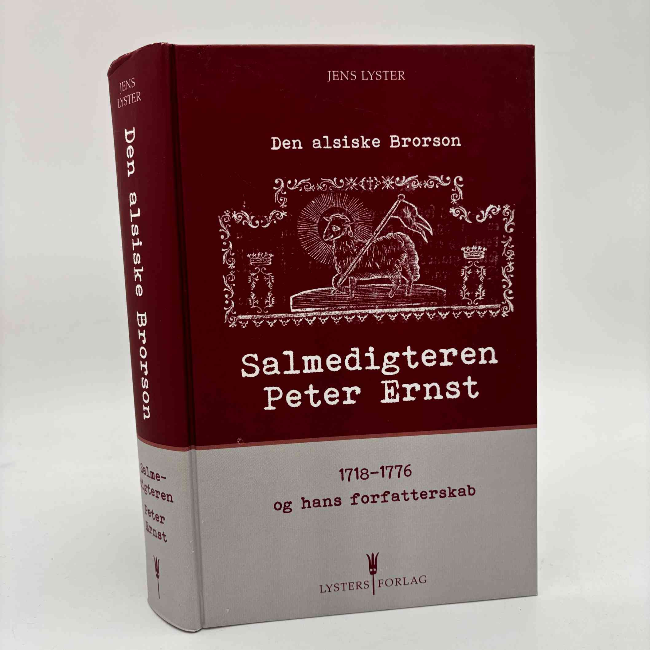 Jens Lyster: Den alsiske Brorson - salmedigteren Peter Ernst og hans forfatterskab