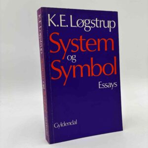 K. E. Løgstrup: System og symbol - essays