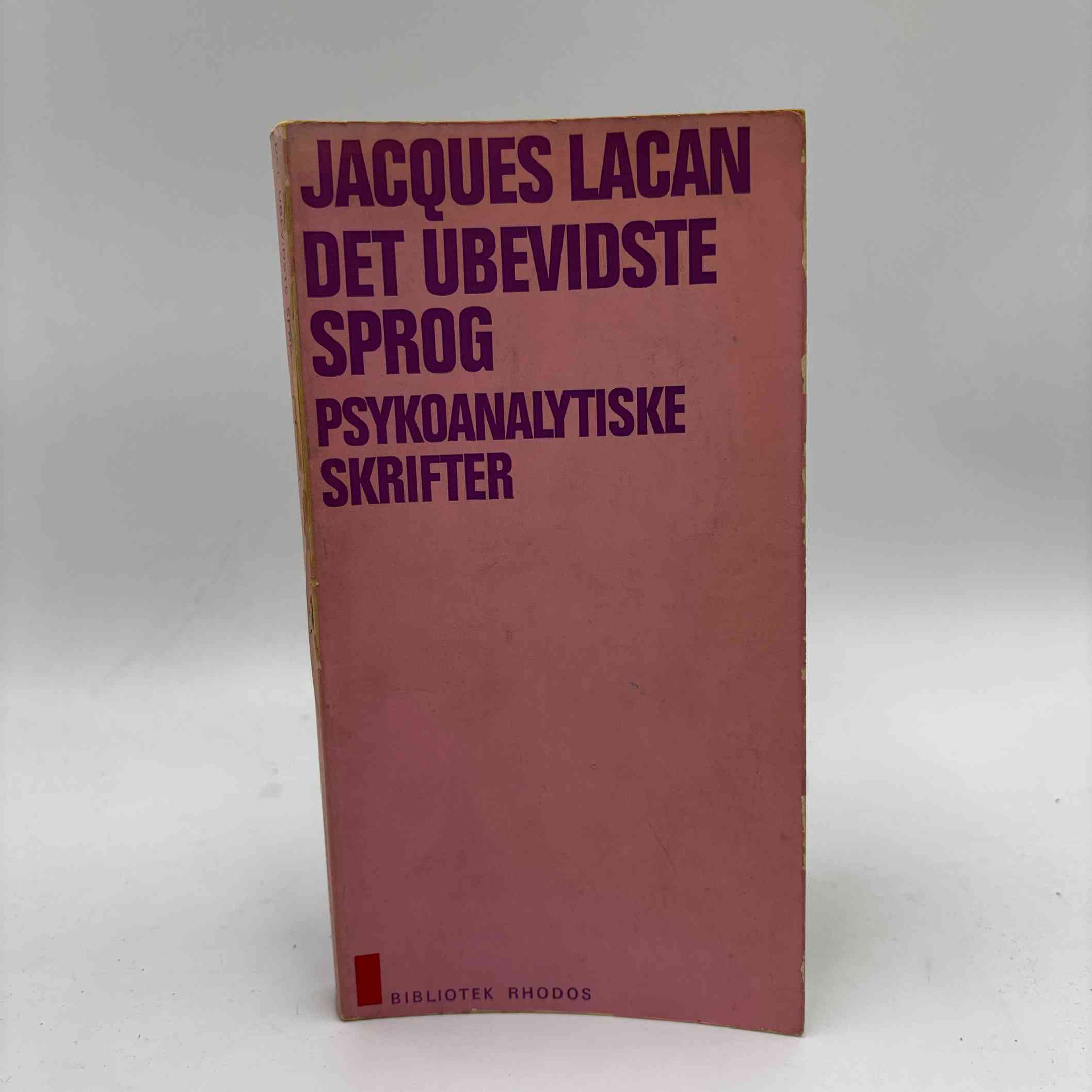 Jacques Lacan: Det ubevidste sprog - psykoanalytiske skrifter