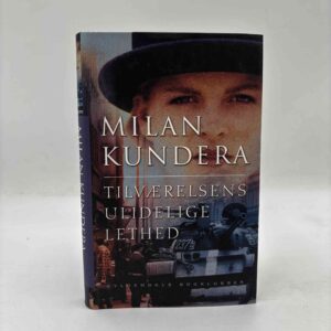 Milan Kundera: Tilværelsens ulidelige lethed