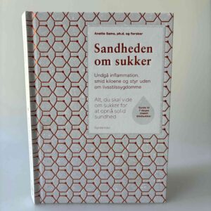 Anette Sams: Sandheden om sukker