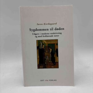 Søren Kierkegaard: Sygdommen til døden