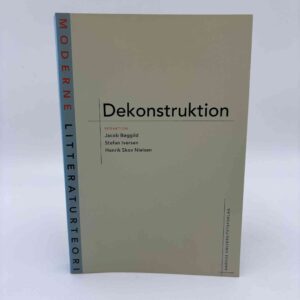 Henrik Skov Nielsen, Jacob Bøggild og Stefan Iversen: Dekonstruktion