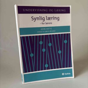 John Hattie: Synlig læring - for lærere