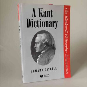 Howard Caygill: A Kant Dictionary