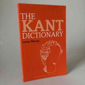 Lucas Thorpe: The Kant Dictionary