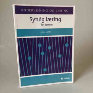 John Hattie: Synlig læring - for lærere