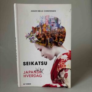 Asger Røjle Christensen: Seikatsu - japansk hverdag