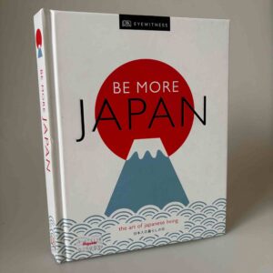 Be More Japan | DK Eyewitness