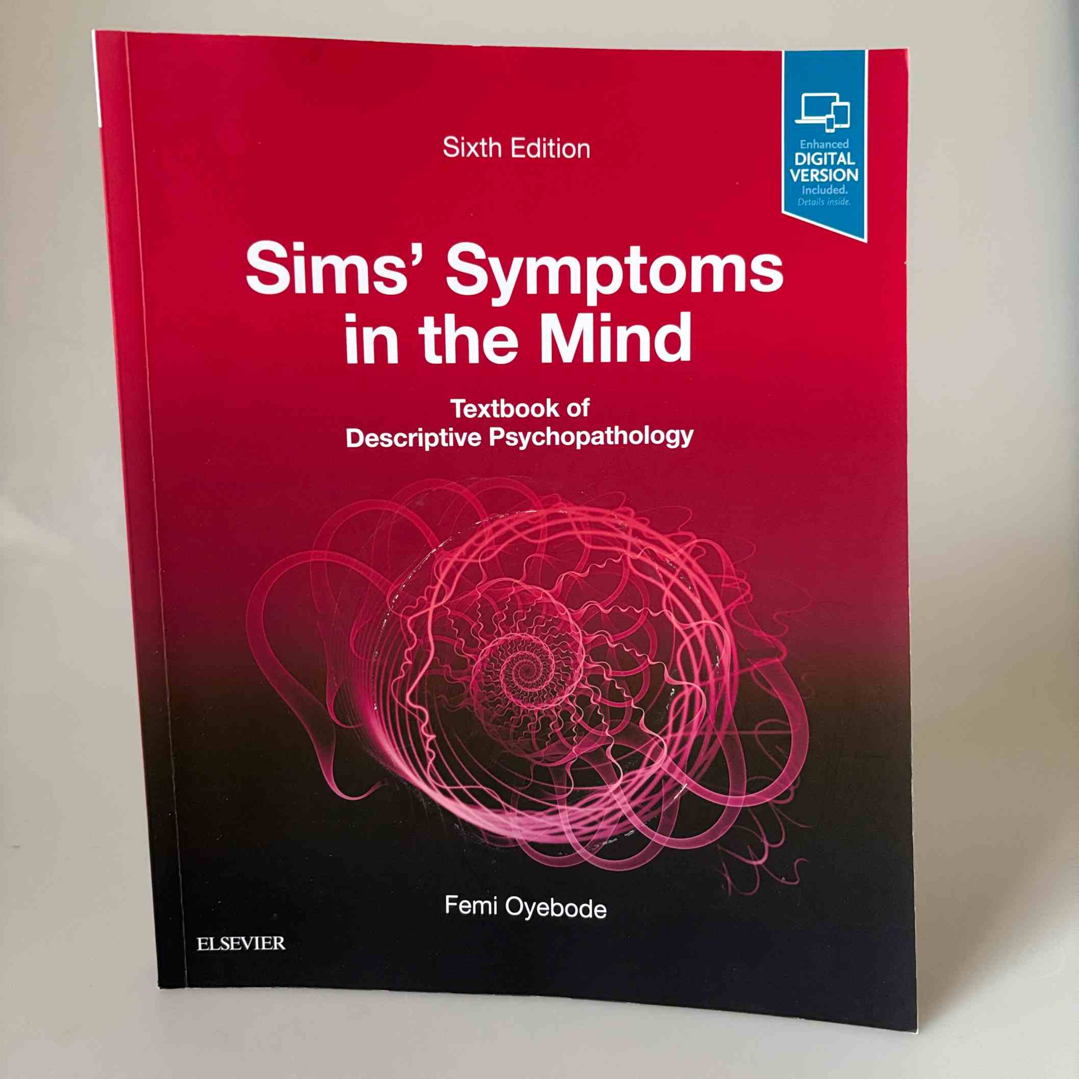 Femi Oyebode: Sims' Symptoms in the Mind - Textbook of Descriptive Psychopathology (6th Edition)